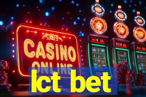 lct bet